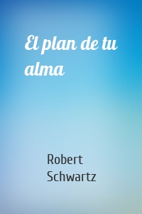 El plan de tu alma