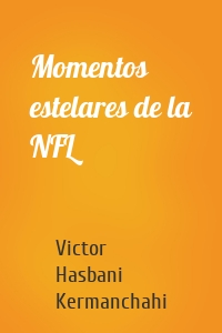 Momentos estelares de la NFL