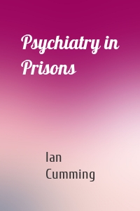 Psychiatry in Prisons