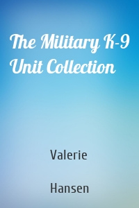 The Military K-9 Unit Collection
