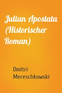 Julian Apostata (Historischer Roman)