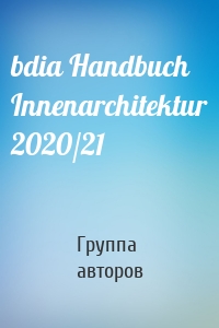 bdia Handbuch Innenarchitektur 2020/21