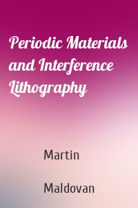 Periodic Materials and Interference Lithography