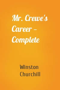 Mr. Crewe's Career — Complete