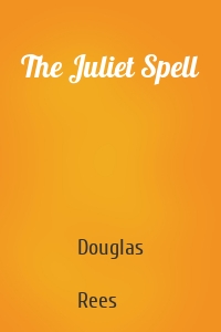The Juliet Spell