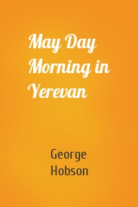 May Day Morning in Yerevan