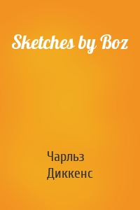 Sketches by Boz