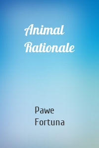 Animal Rationale