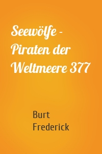 Seewölfe - Piraten der Weltmeere 377