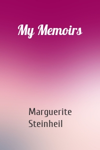 My Memoirs