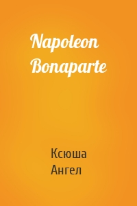 Napoleon Bonaparte