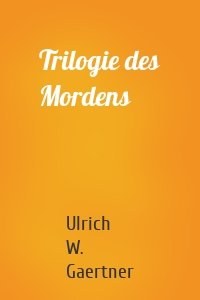 Trilogie des Mordens