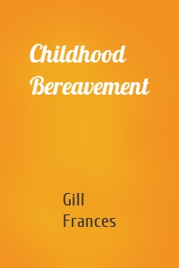 Childhood Bereavement