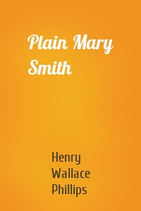 Plain Mary Smith