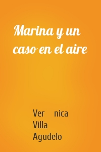 Marina y un caso en el aire
