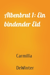 Albenbrut 1: Ein bindender Eid