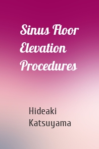 Sinus Floor Elevation Procedures