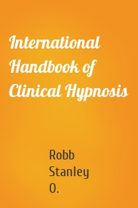 International Handbook of Clinical Hypnosis