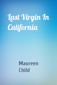 Last Virgin In California