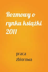 Rozmowy o rynku książki 2011