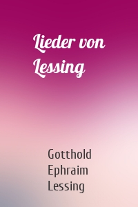 Lieder von Lessing