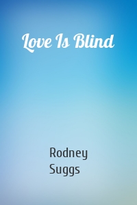 Love Is Blind