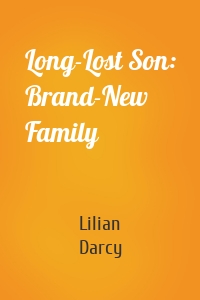 Long-Lost Son: Brand-New Family