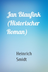 Jan Blaufink (Historischer Roman)