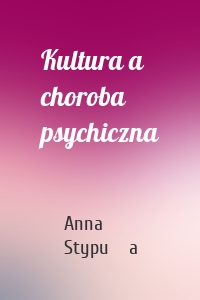 Kultura a choroba psychiczna