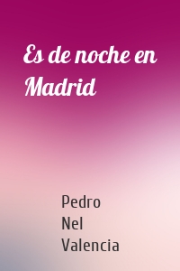 Es de noche en Madrid