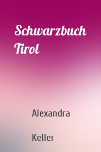 Schwarzbuch Tirol