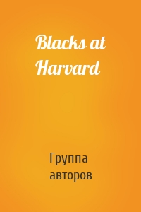 Blacks at Harvard