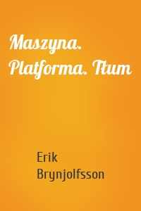 Maszyna. Platforma. Tłum