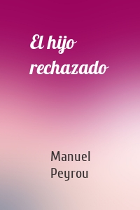El hijo rechazado