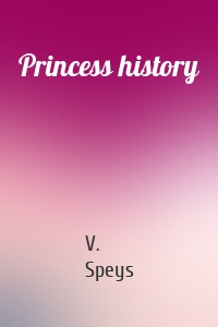 Princess history