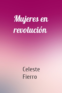 Mujeres en revolución