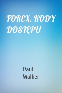 FOREX. KODY DOSTĘPU