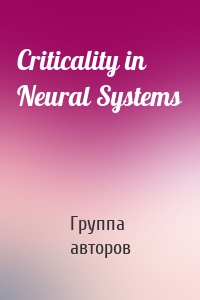 Criticality in Neural Systems