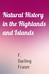 Natural History in the Highlands and Islands