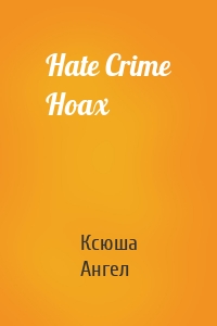 Hate Crime Hoax