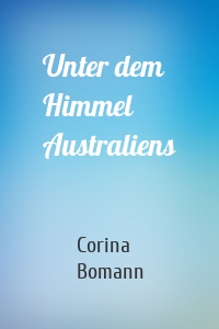 Unter dem Himmel Australiens