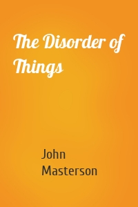 The Disorder of Things