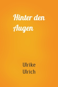 Hinter den Augen