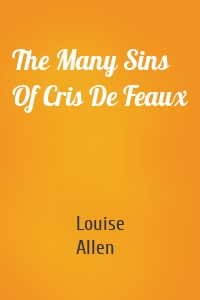 The Many Sins Of Cris De Feaux