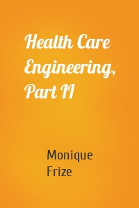 Health Care Engineering, Part II