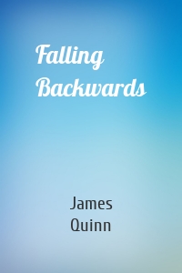 Falling Backwards