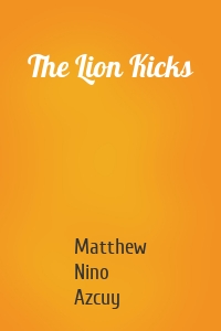 The Lion Kicks