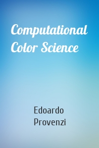 Computational Color Science