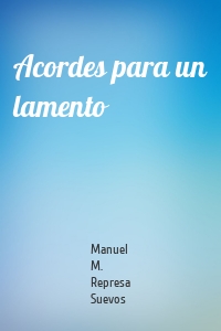 Acordes para un lamento