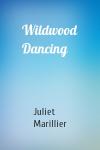 Juliet Marillier - Wildwood Dancing